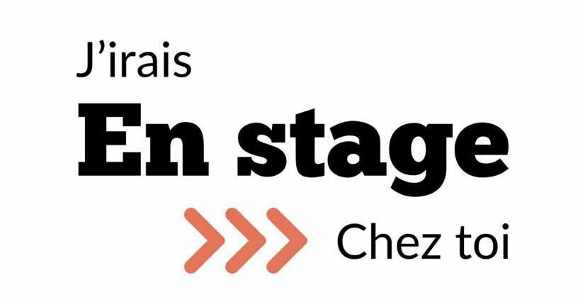 J'irais en stage chez toi